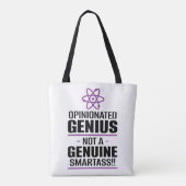 "Opinionated Genius...geen echte slimme kont" Tote Bag (Achterkant)
