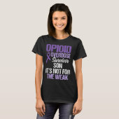 Opioïde Overdosis Bewustzijn Krijger Overlevende 7 T-shirt (Voorkant volledig)