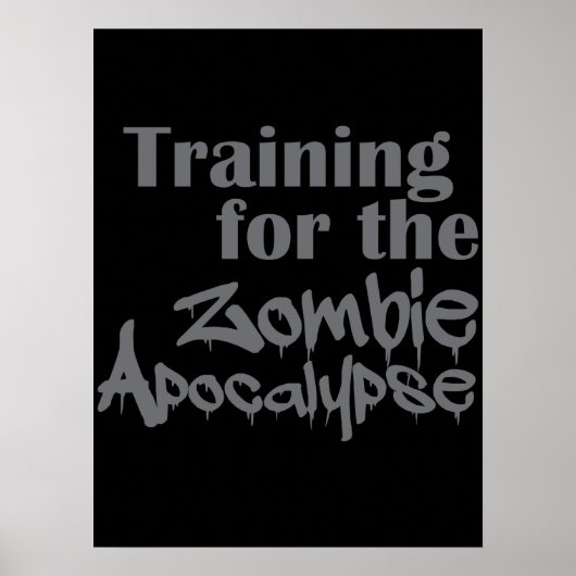 Opleiding van de Zombie Apocalypse Funny Poster (Voorkant)