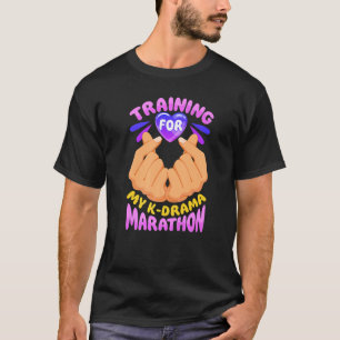 Opleiding voor mijn K Drama Marathon Korean Drama T-shirt