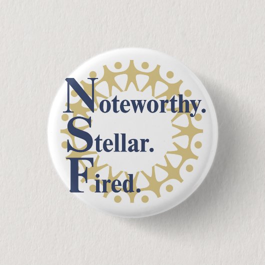 Opmerkelijk. Stellar. Ontslagen. Ronde Button 3,2 Cm (Voorkant)