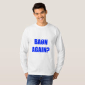 Opnieuw baon? Blauwe tekst Unisex lange hoes T-shirt (Voorkant volledig)
