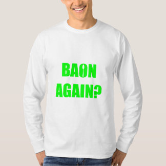 Opnieuw baon? Groene tekst Unisex lange hoes T-shirt