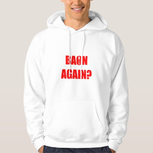 Opnieuw baon? Red Text Unisex Hoodie (Voorkant)
