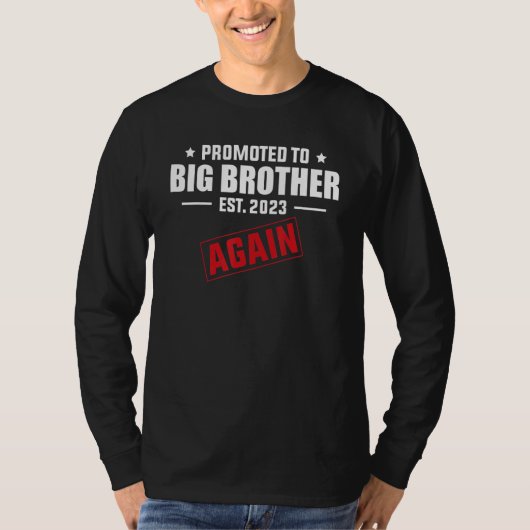 Opnieuw bevorderd aan Big Brother in 2023 Zwangers T-shirt (Voorkant)