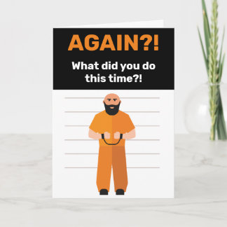 Opnieuw gearresteerd? Gevangene begroet Miss You K Kaart