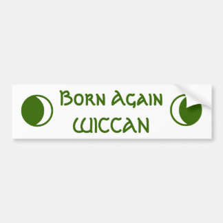 Opnieuw geboren WICCAN Bumpersticker
