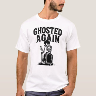 Opnieuw genegeerd Skelet Moderne dating Dark Humor T-shirt