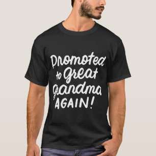 Opnieuw gepromoveerd naar grote grootmoeder Zwange T-shirt