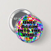 Opnieuw in de leegte! ronde button 5,7 cm (Voorkant /achterkant)