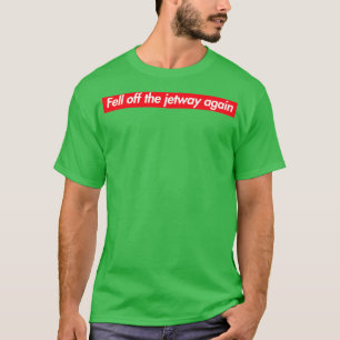 Opnieuw van de baan vallen t-shirt