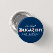 Opnieuw verkozen tot Oligarchie 2012 Ronde Button 3,2 Cm (Voorkant /achterkant)