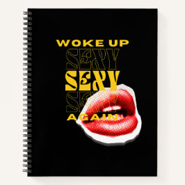 Opnieuw wakker Sexy, Sexy, Sassy Meisje Quote Notitieboek
