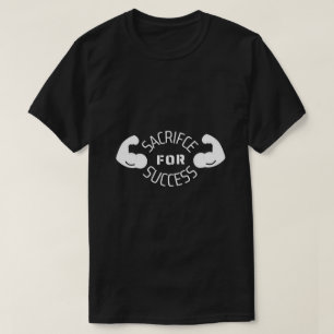 Opoffering voor succes Gym T-shirt