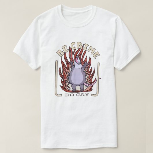 Opossum Anarchy - Be Crime, Do Gay T-shirt (Design voorkant)