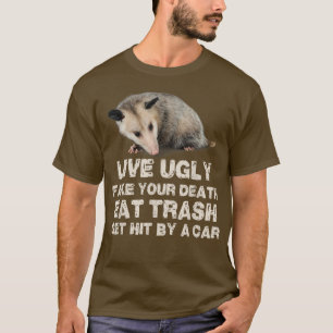 Opossum Live Oogly Fake Your Death Eat Trash Get H T-shirt