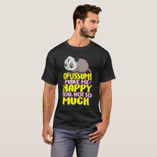 Opossum Possum Opossum Happy Je niet veel van Anim T-shirt (Voorkant volledig)