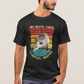 Opossum zijn dood deed zijn motieven onbekend lijk t-shirt (Voorkant)