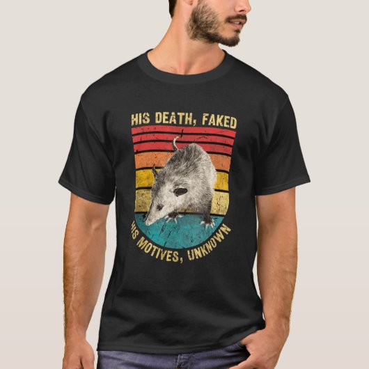 Opossum zijn dood deed zijn motieven onbekend lijk t-shirt (Voorkant)