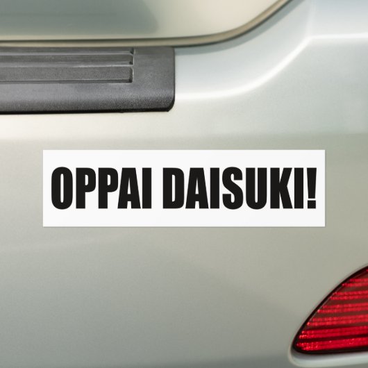 Oppai daisuki bumpersticker (Op auto)
