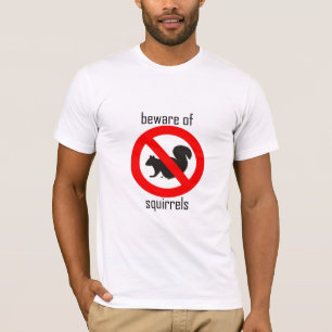 oppassen van eekhoorns t-shirt