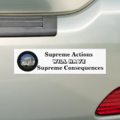 Opperste acties ZULLEN opperste consequenties hebb Bumpersticker (Op auto)