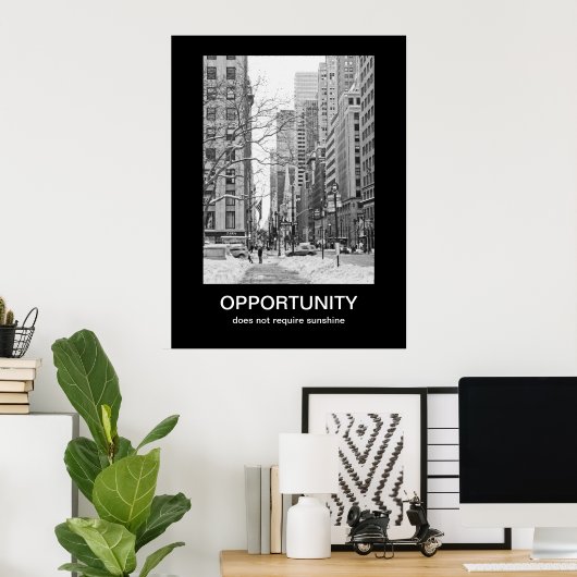 Opportunity Demotivational Poster (Thuiskantoor)