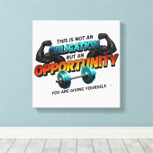 Opportunity Not Obligation Gym Quote Canvas Afdruk (Insitu (Houten vloer))