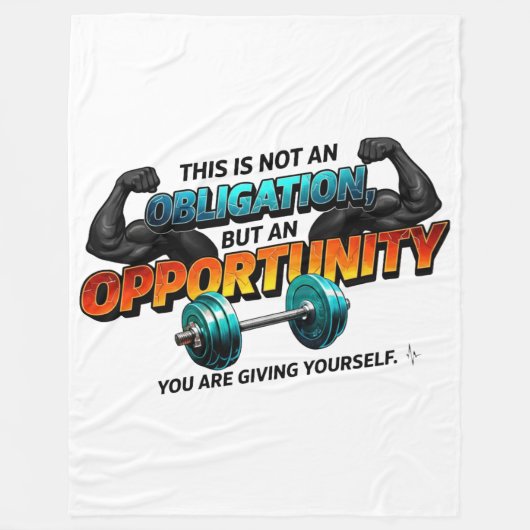 Opportunity Not Obligation Gym Quote Fleece Deken (Voorkant)
