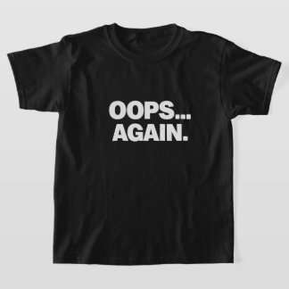 OPPS NOOIT Leuk Kinderen T-Shirt