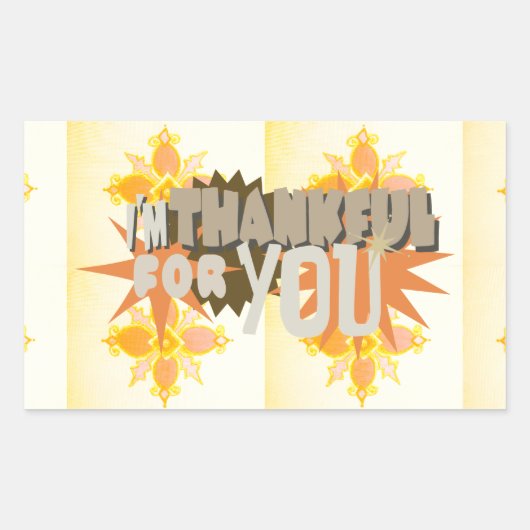 Oprechte dankbaarheid: "Dankbaar voor jou" met lie Rechthoekige Sticker (Voorkant)