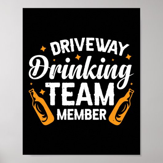 oprit Drink teamlid Poster (Voorkant)