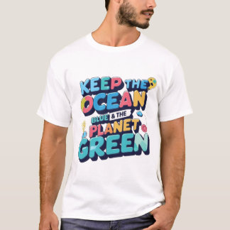 Oproep tot actie: houd onze planeet gezond t-shirt