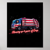 Opruimen 4 jaar van crap Funny Trump Garbage Ame Poster (Voorkant)
