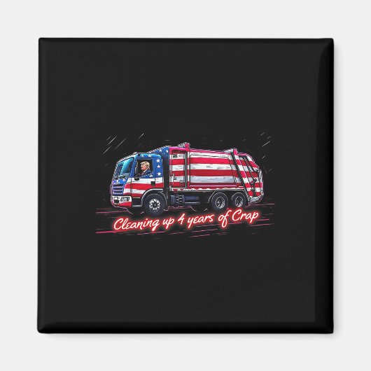 Opruimen 4 jaar van crap Funny Trump Garbage Magneet (Voorkant)