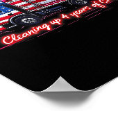 Opruimen 4 jaar van crap Funny Trump Garbage Poster (Hoek)