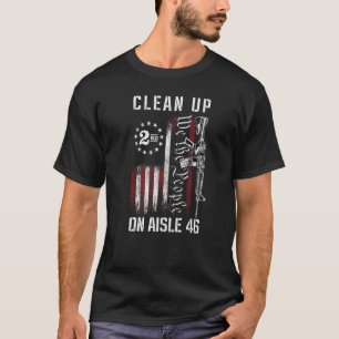 Opruimen op Aisle 46 Wij de Amerikaanse vlag A T-shirt