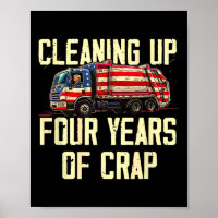 Opruimen van vier jaar van crap Funny Trump Garbyg