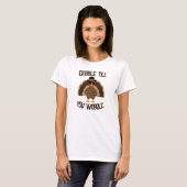 Opschrokken tot je koele kalkoen Thanksgiving wieb T-shirt (Voorkant volledig)