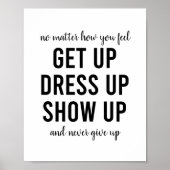 Opstaan Aankleden Show omhoog Motivatie offerte Poster (Voorkant)