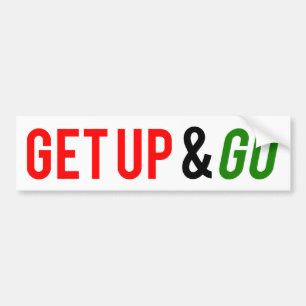 Opstaan en gaan bumpersticker