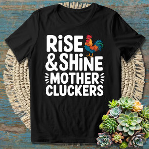 Opstaan en schijnen Moeder Klukkers - Grappige och T-shirt