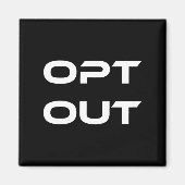 Opt Out Do Not Follow Others Do Not Be A Sheep  Magneet (Voorkant)