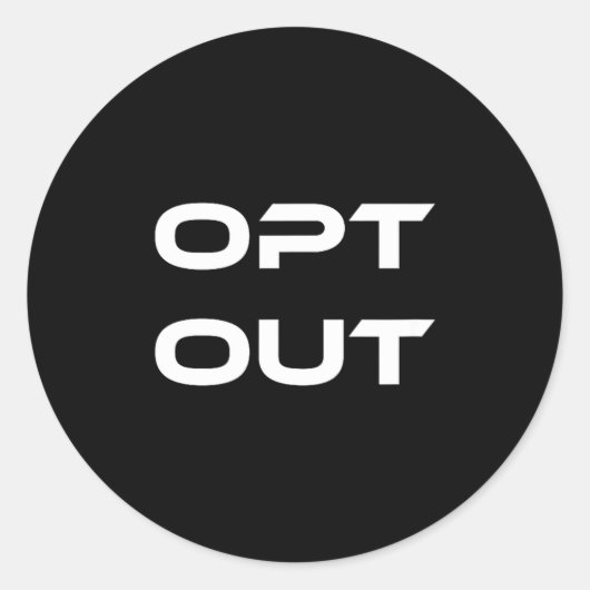 Opt Out Do Not Follow Others Do Not Be A Sheep  Ronde Sticker (Voorkant)