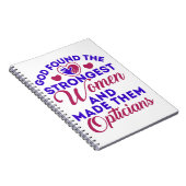 Opticiaanse God vond de sterkste vrouwen Opticiens Notitieboek (Rechterzijde)