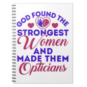 Opticiaanse God vond de sterkste vrouwen Opticiens Notitieboek (Voorkant)