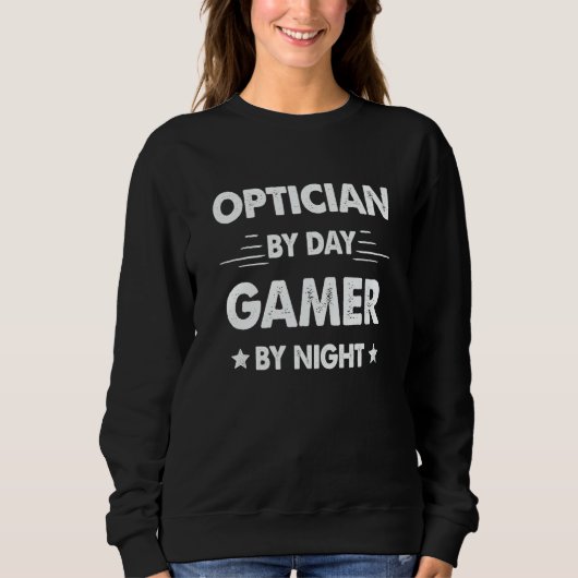 Optician By Day Gamer By Night Trui (Voorkant)