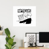 Optician Presents His Bill. Funny cartoon about Op Poster (Thuiskantoor)