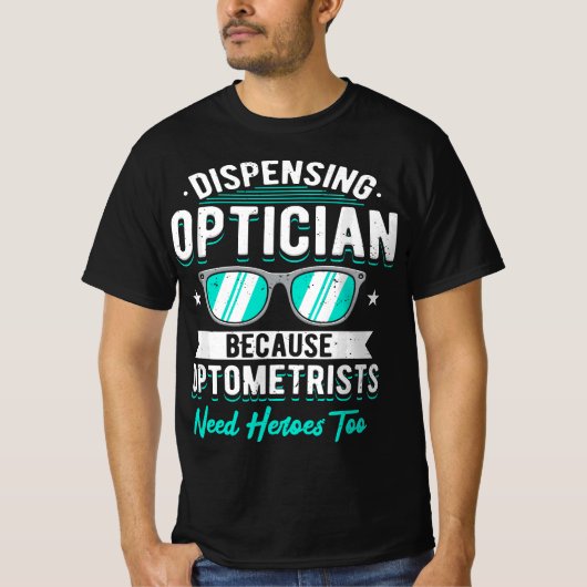 Opticien afleveren omdat optometristen Hero nodig  T-shirt (Voorkant)