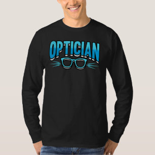 Opticien Eyeglassen Oogheelkunde Oogheelkunde Opto T-shirt